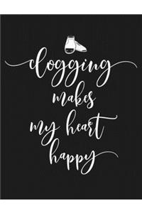 Clogging Makes My Heart Happy