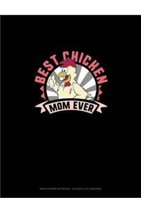 Best Chicken Mom Ever