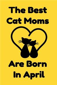 The Best Cat Moms Are Born In April