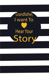 Grandfather, I want to hear your story