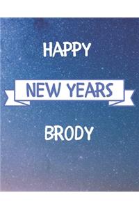 Happy New Years Brody's