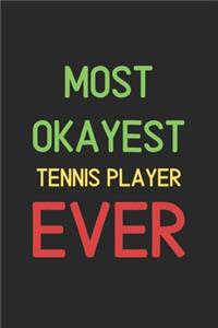 Most Okayest Tennis Player Ever