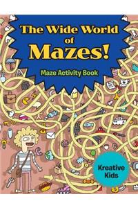 Wide World of Mazes! Maze Activity Book