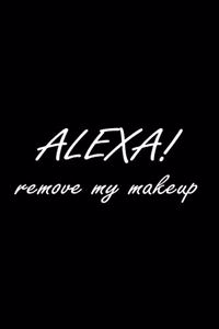 Alexa! Remove my Make-Up