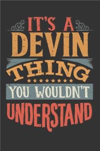 Its A Devin Thing You Wouldnt Understand