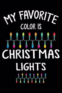 My Favorite Color Is Christmas Lights