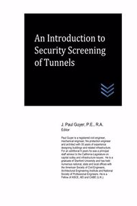 Introduction to Security Screening of Tunnels