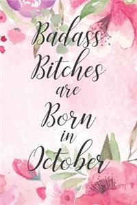 Badass Bitches are Born in October