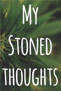 My Stoned Thoughts