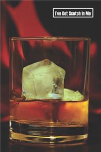 I've Got Scotch In Me