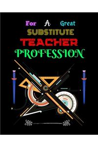 For A Great Substitute Teacher Profession