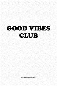Good Vibes Club