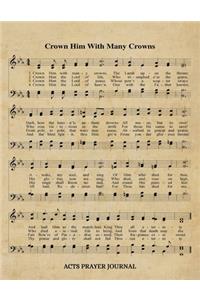 Crown Him With Many Crowns Hymn ACTS Journal
