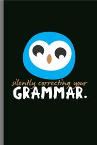 Silently correcting you Grammar