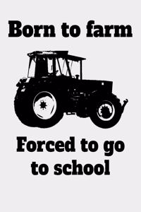 Born to farm Forced to go to school