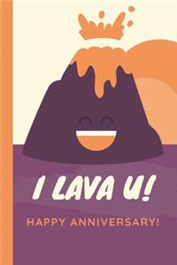 I Lava U Happy Anniversary