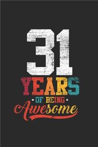 31 Years Of Being Awesome