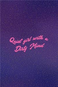 Quiet Girl With A Dirty Mind