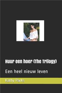 Huur een hoer (The Trilogy)