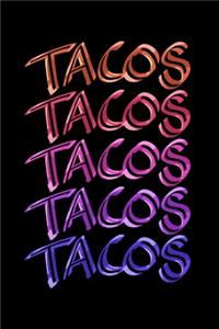 Tacos Tacos Tacos Tacos Tacos