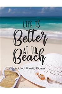 Life is Better at the Beach