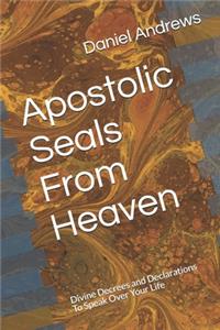 Apostolic Seals From Heaven