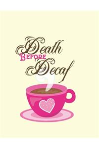 Death Before Decaf