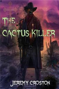The Cactus Killer