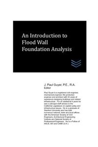 Introduction to Flood Wall Foundation Analysis