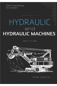 Hydraulic and Hydraulic Machines: For Learners (Learn in a Week)