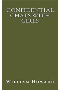 Confidential Chats with Girls