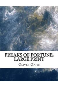 Freaks of Fortune