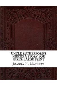 Uncle Rutherford's Nieces A Story for Girls