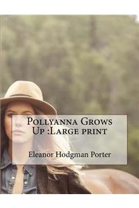 Pollyanna Grows Up