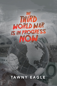 The Third World War is in Progress Now