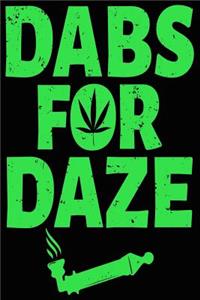 Marijuana Dabs for Daze Composition Notebook