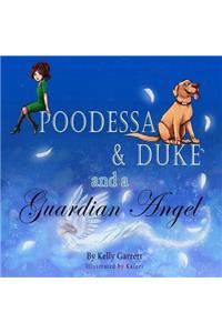 Poodessa & Duke and a Guardian Angel