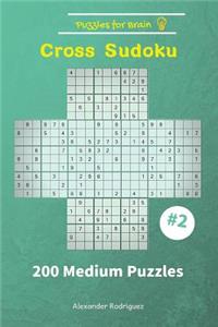 Puzzles for Brain - Cross Sudoku 200 Medium Puzzles vol. 2