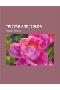 Tristan and Isolda