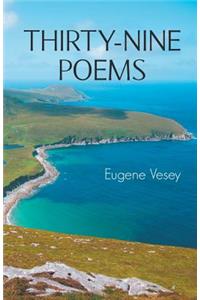 Thirty-Nine Poems