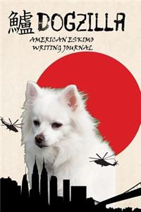 Dogzilla American Eskimo Writing Journal