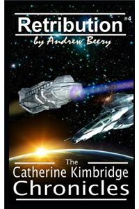 The Catherine Kimbridge Chronicles #4, Retribution