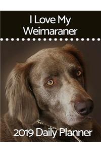 I Love My Weimaraner