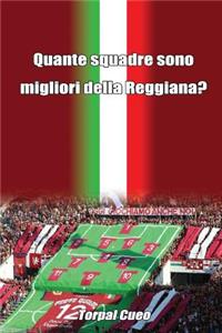 Quante Squadre Sono Migliori Della Reggiana?