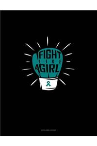 Fight Like a Girl!: 3 Column Ledger