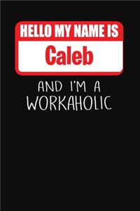 Hello My Name Is Caleb