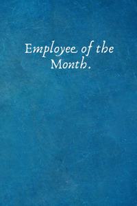Employee of the Month.