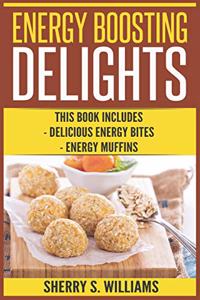 Energy Boosting Delights