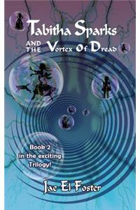 Tabitha Sparks and the Vortex of Dread
