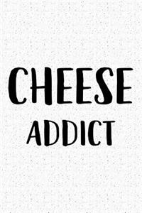 Cheese Addict